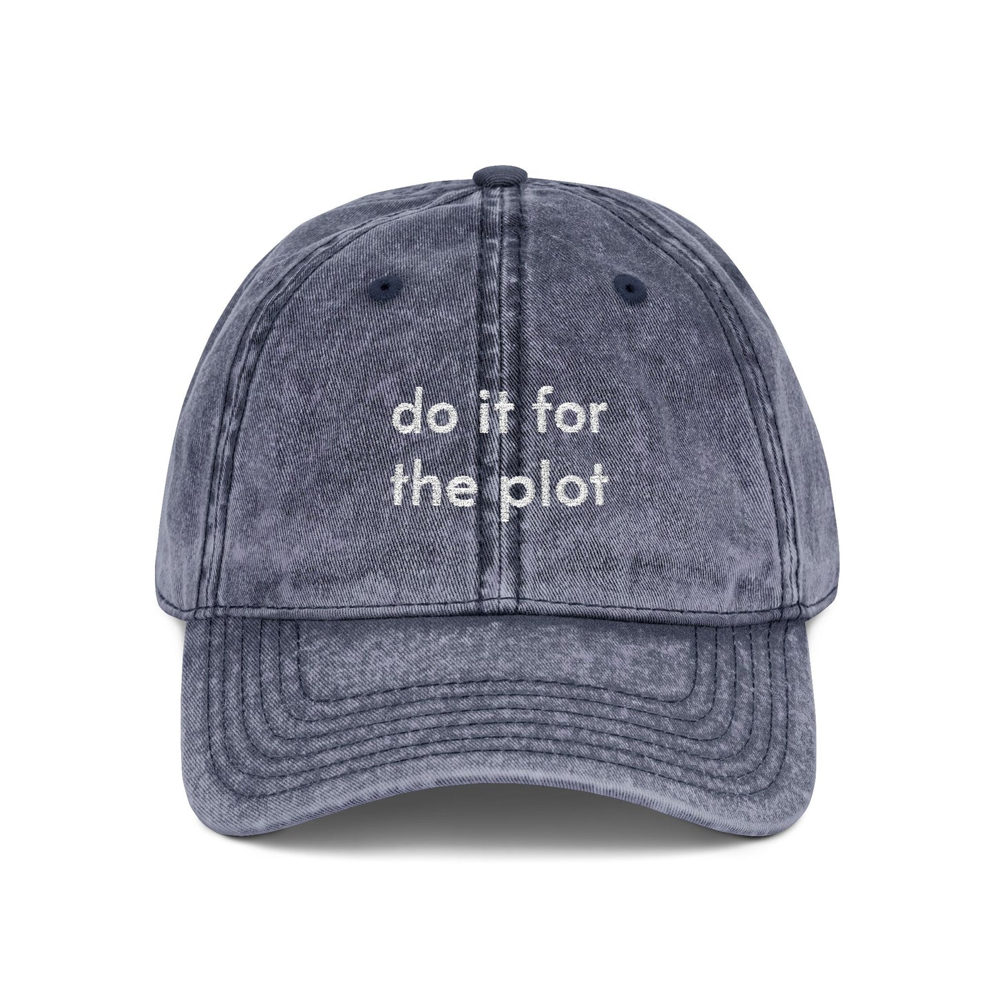 Do it for the plot