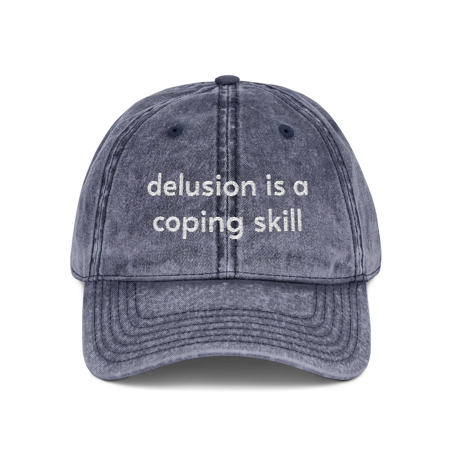 Delusion is a coping skill